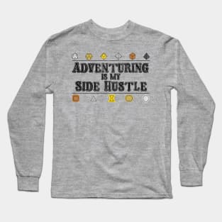 Adventuring is my Side Hustle Long Sleeve T-Shirt